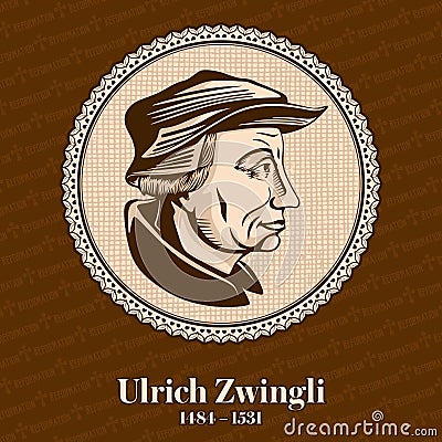 Ulrich Zwingli 1484 â€“ 1531 was a leader of the Reformation in Switzerland. Christian figure Vector Illustration
